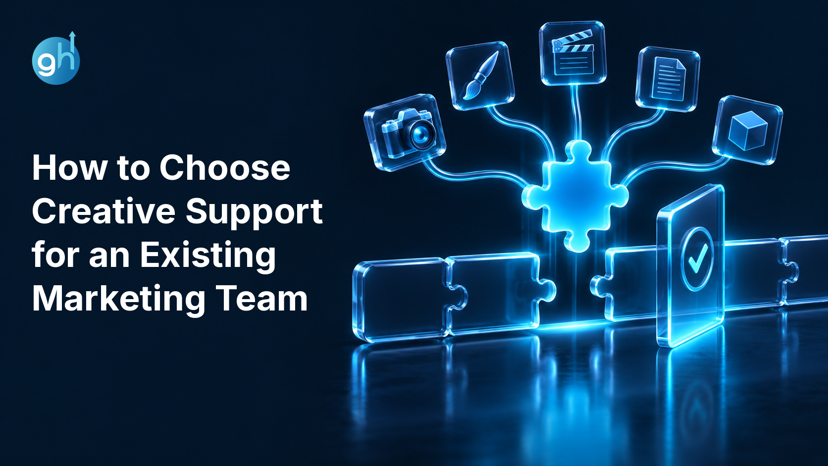 How to Choose Creative Support for an Existing Marketing Team — Growthub editorial workflow banner
