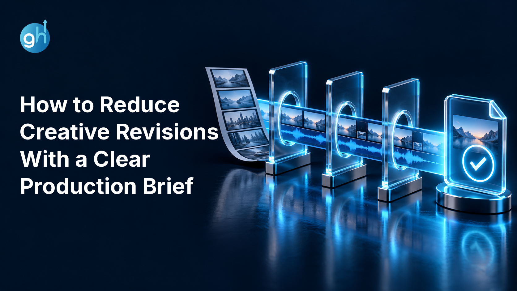 How to Reduce Creative Revisions With a Clear Production Brief — Growthub editorial workflow banner