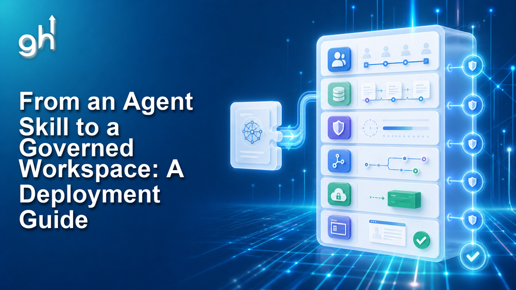 From an Agent Skill to a Governed Workspace: A Deployment Guide — Growthub blog banner