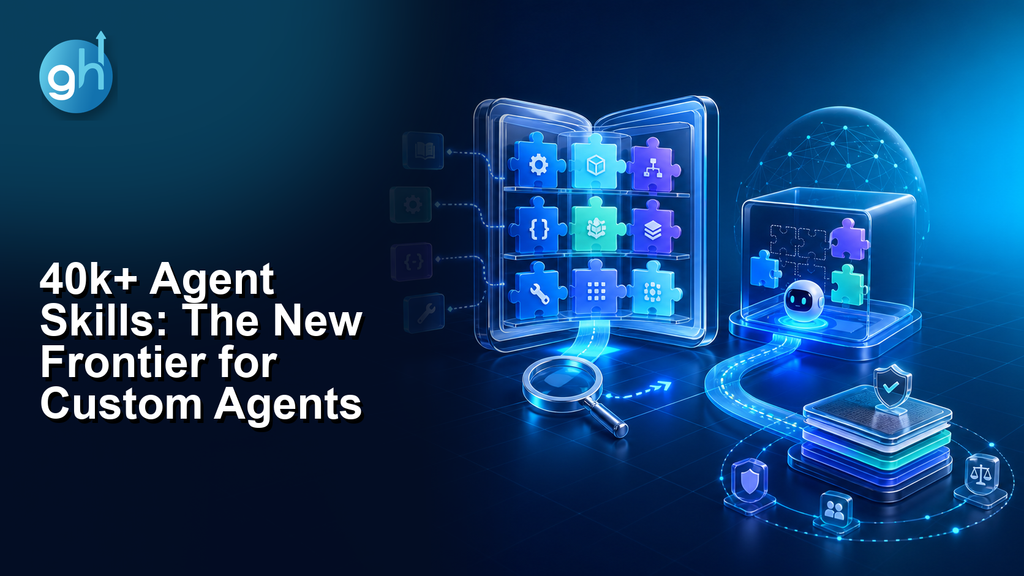 40k+ Agent Skills: The New Frontier for Custom Agents — Growthub workflow banner